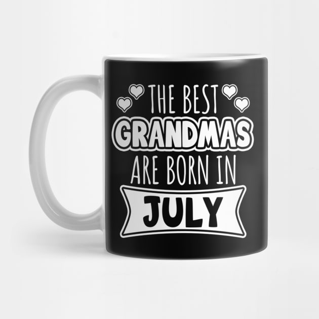 The Best Grandmas Are Born In July by LunaMay